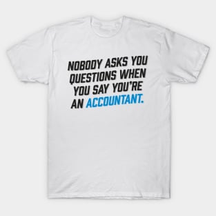 I'm an Accountant T-Shirt